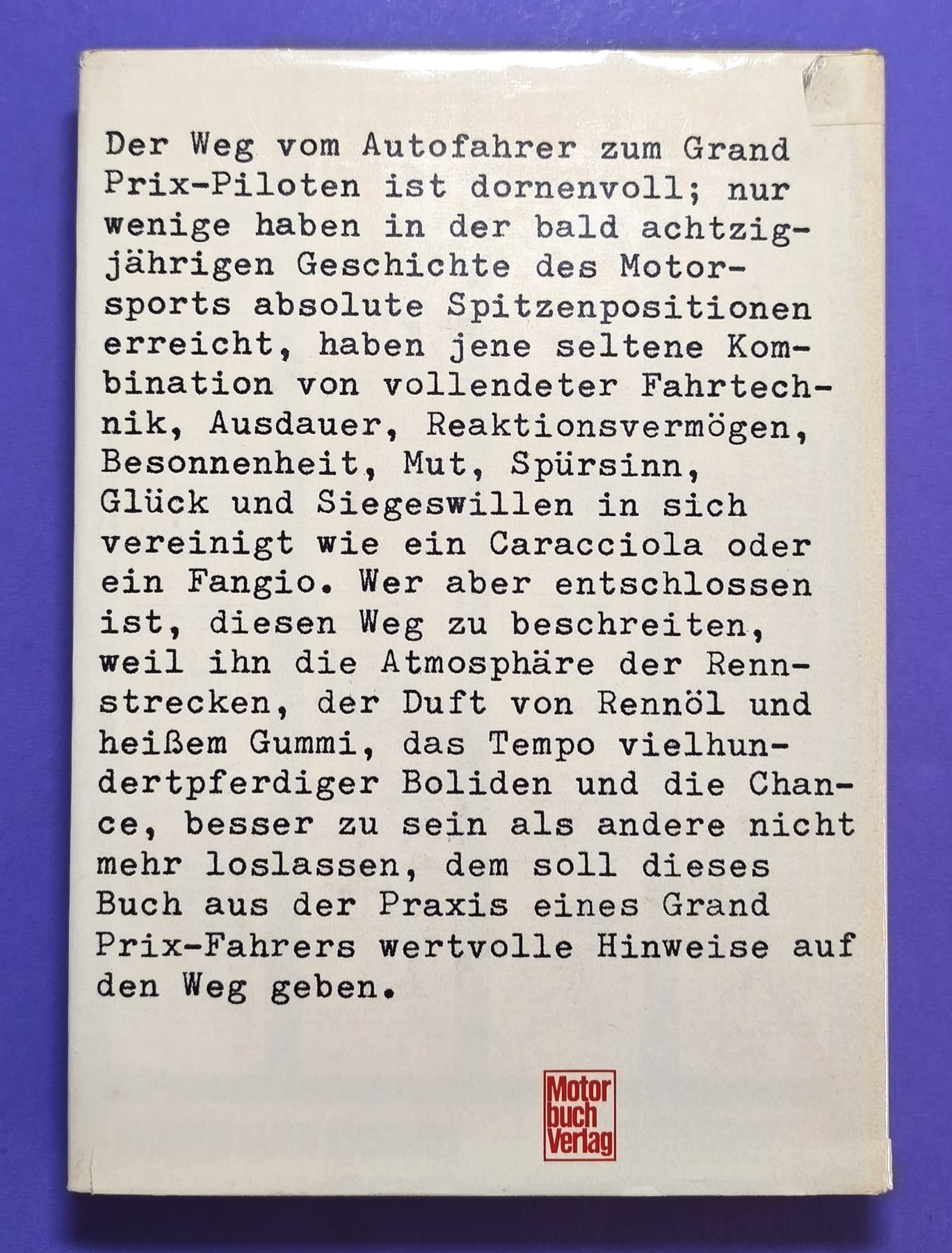 RARITÄT! seltenes altes Buch, Beruf Rennfahrer, Vom sportlichen Fahrer zum Meister im Cockpit.